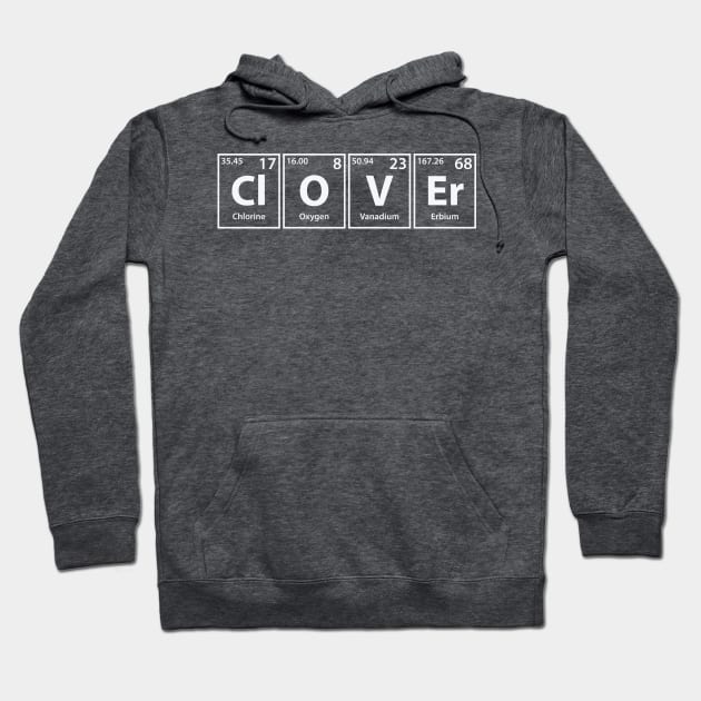 Clover (Cl-O-V-Er) Periodic Elements Spelling Hoodie by cerebrands